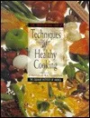 The Professional Chef's?: Techniques of Healthy Cooking