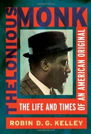 Thelonious Monk: The Life and Times of an American Original