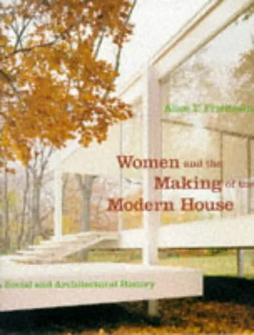 Women and the Making of the Modern House