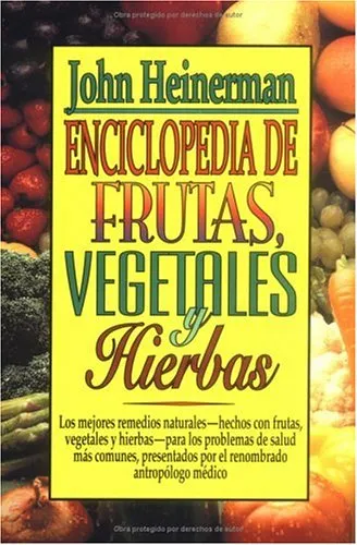 Enciclopedia de Frutas, Vegetales Y Hierbas