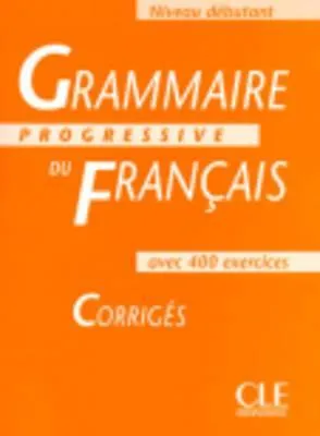 Grammaire Progressive Du Francais: Niveau Debutant