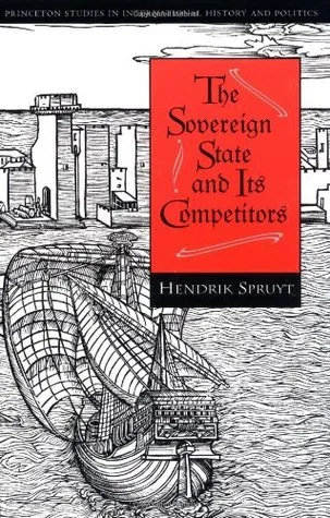 The Sovereign State and Its Competitors: An Analysis of Systems Change