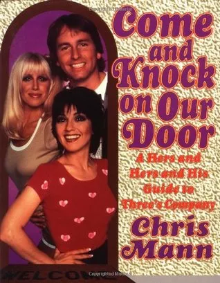 Come and Knock on Our Door: A Hers and Hers and His Guide to "Three