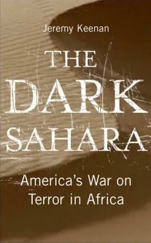 The Dark Sahara: America's War on Terror in Africa