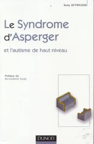 Le Syndrome D'asperger Et L'autisme De Haut Niveau