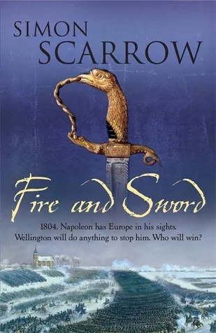 Fire and Sword (Wellington and Napoleon 3)