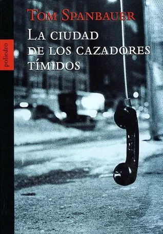 La ciudad de los cazadores tímidos