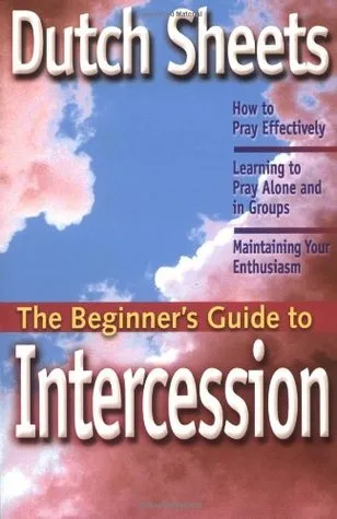 The Beginner's Guide to Intercession