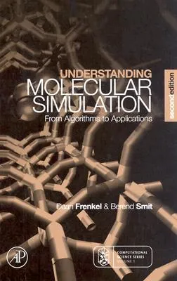 Understanding Molecular Simulation: From Algorithms to Applications