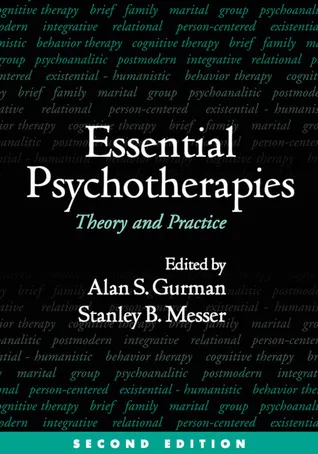 Essential Psychotherapies: Theory and Practice