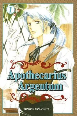 Apothecarius Argentum, Vol. 1