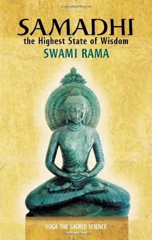 Samadhi: The Highest State of Wisdom: Yoga the Sacred Science