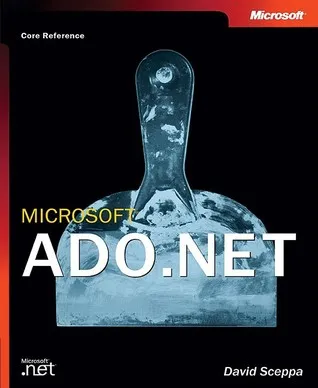 Microsoft® ADO.NET (Core Reference)