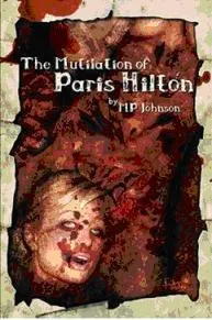 The Mutilation of Paris Hilton