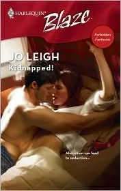 Kidnapped! (Harlequin Blaze #345)