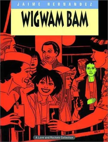 Love & Rockets Collection, Book 11: Wigwam Bam