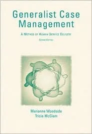 Generalist Case Management: A Method of Human Service Delivery