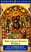 The Anglo-Saxon World: An Anthology