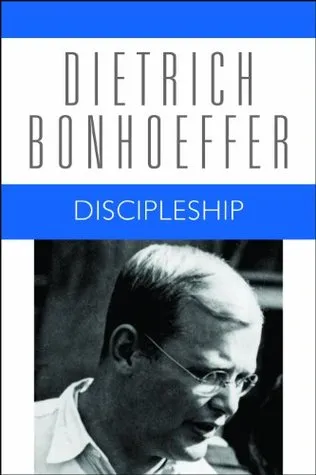 Discipleship (Dietrich Bonhoeffer Works Vol. 4)