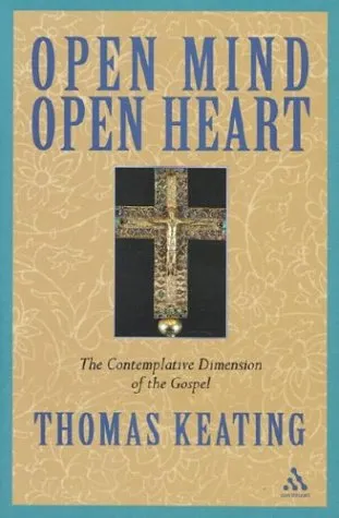 Open Mind, Open Heart: The Contemplative Dimension of the Gospel