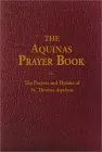 Aquinas Prayer Book: The Prayers and Hymns of St. Thomas Aquinas