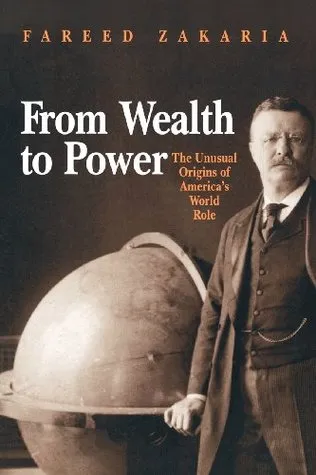 From Wealth to Power: The Unusual Origins of America