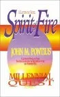 Spirit Of Fire (Millennial Quest, #1)