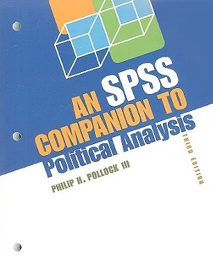 An SPSS Companion to Political Analysis [With CDROM]