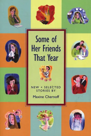 Some of Her Friends That Year: New and Selected Stories