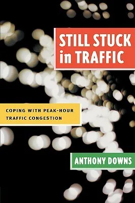 Still Stuck in Traffic: Coping with Peak-Hour Traffic Congestion