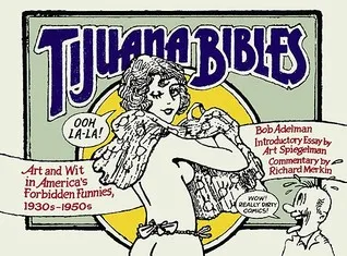 Tijuana Bibles: Art and Wit in America