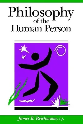 Philosophy of the Human Person