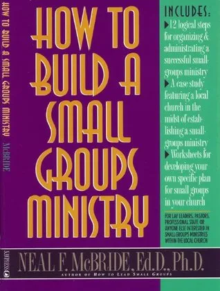 How to Build a Small-Groups Ministry