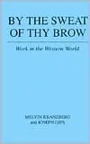 By the Sweat of Thy Brow: Work in the Western World