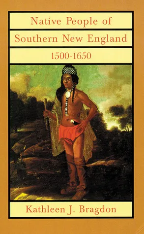 Native People of Southern New England, 1500–1650