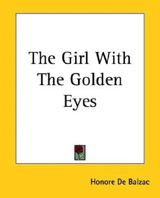 The Girl With The Golden Eyes