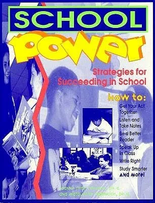 School Power: Strategies for Succeeding in School