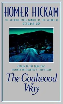 The Coalwood Way: A Memoir