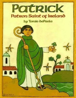 Patrick: Patron Saint of Ireland