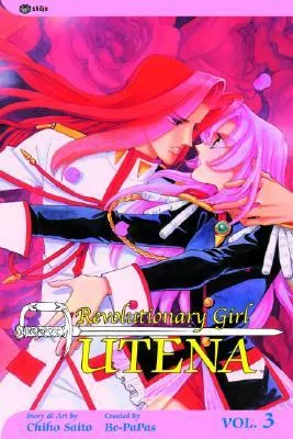 Revolutionary Girl Utena, Vol. 3: To Sprout