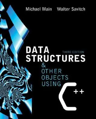 Data Structures and Other Objects Using C++