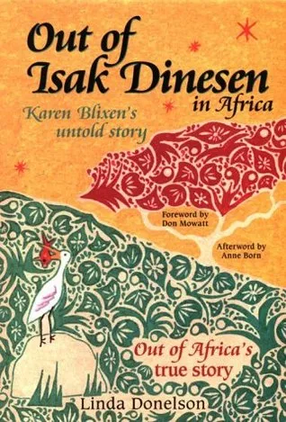 Out of Isak Dinesen in Africa: Karen Blixen