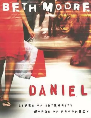 Daniel: Lives of Integrity, Words of Prophecy - Member Book