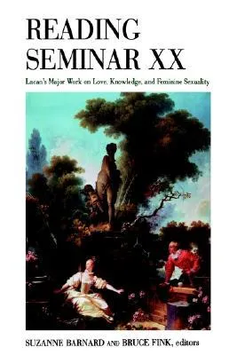 Reading Seminar XX: Lacan