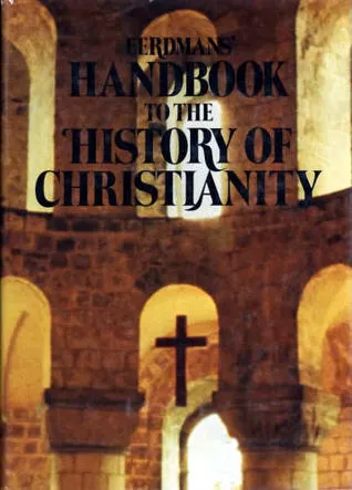 Eerdman's Handbook to the History of Christianity