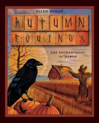 Autumn Equinox: The Enchantment of Mabon