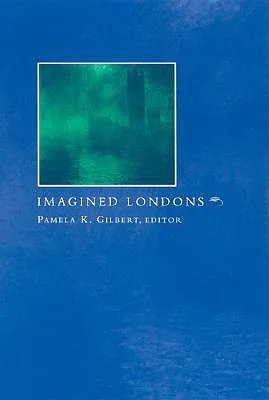 Imagined Londons