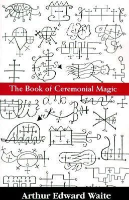 Book of Ceremonal Magic-P