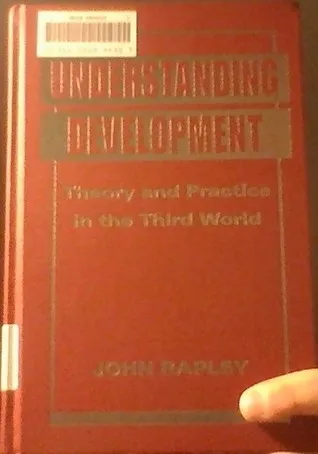 Understanding Development: Theory and Practice in the Third World