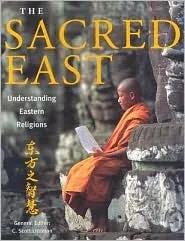 The Sacred East: Understanding Eastern Religions